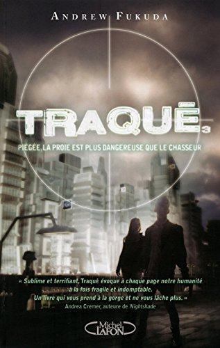 Traqué. Vol. 3. Piégée, la proie est plus dangereuse que le chasseur