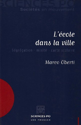 L'école dans la ville : ségrégation, mixité, carte scolaire