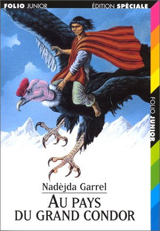 Au pays du grand condor