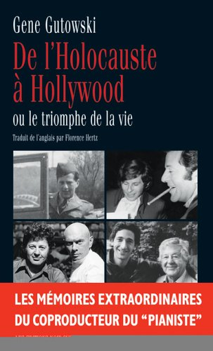 De l'Holocauste à Hollywood ou Le triomphe de la vie