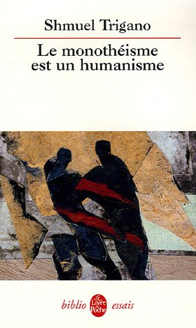 Le monothéisme est un humanisme