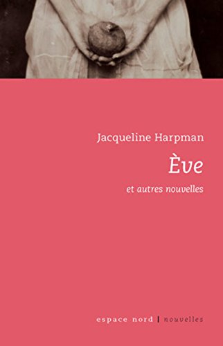 Eve : et autres nouvelles