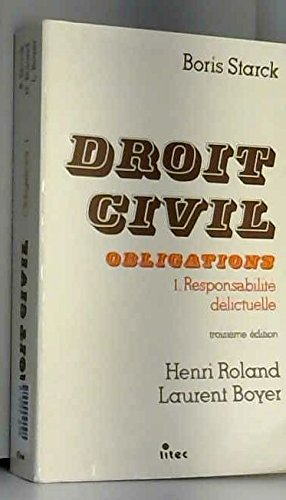 droit civil : obligations, responsabilité délictuelle (ancienne édition)