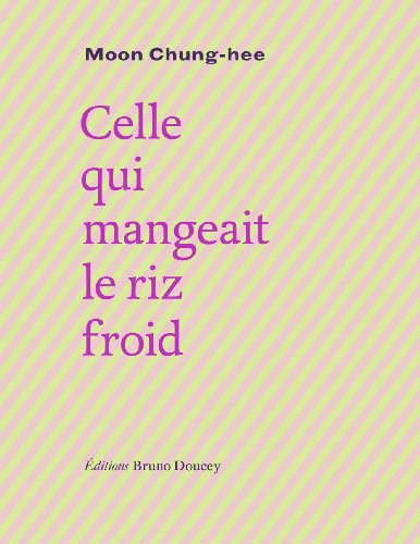 Celle qui mangeait le riz froid