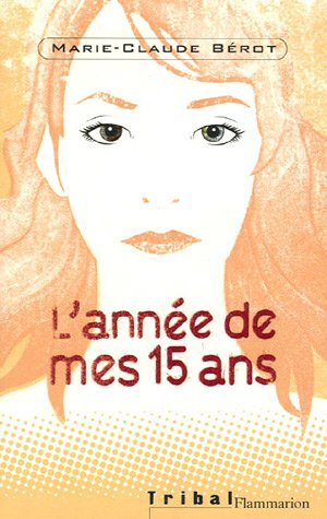 L'année de mes 15 ans