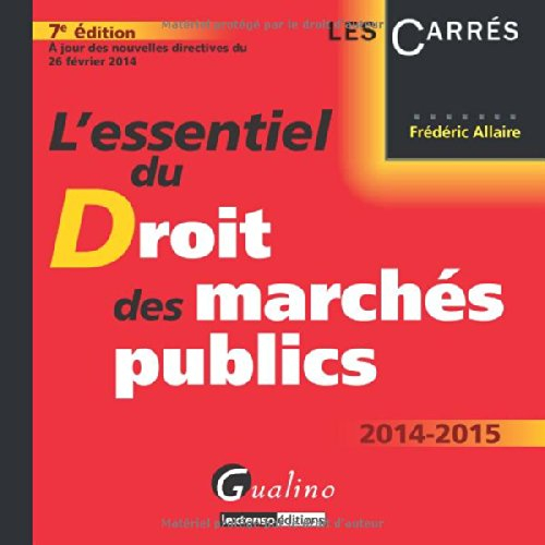 L'essentiel du droit des marchés publics : 2014-2015