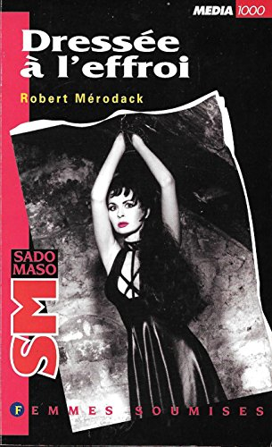 Dressée à l'effroi