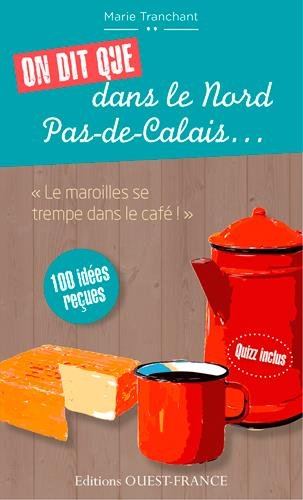 On dit que dans le Nord-Pas-de-Calais...