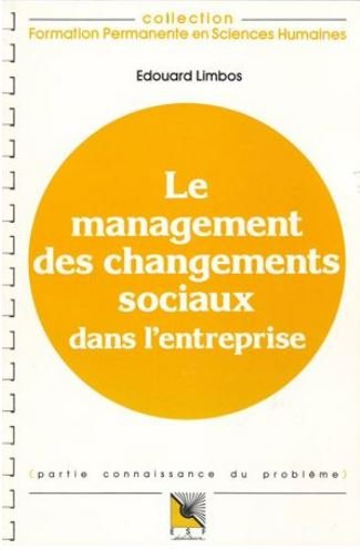Le Management des changements sociaux dans l'entreprise