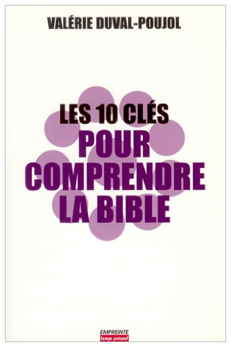 Les 10 clés pour comprendre la Bible