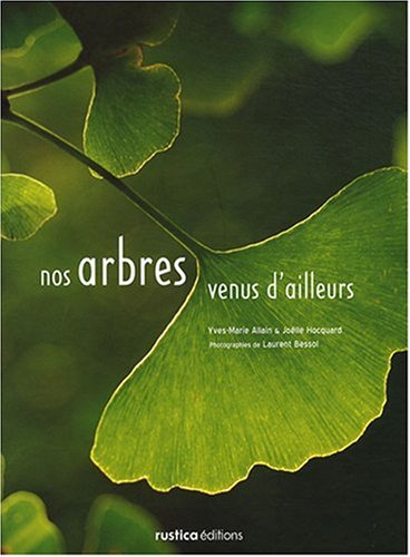 Nos arbres venus d'ailleurs