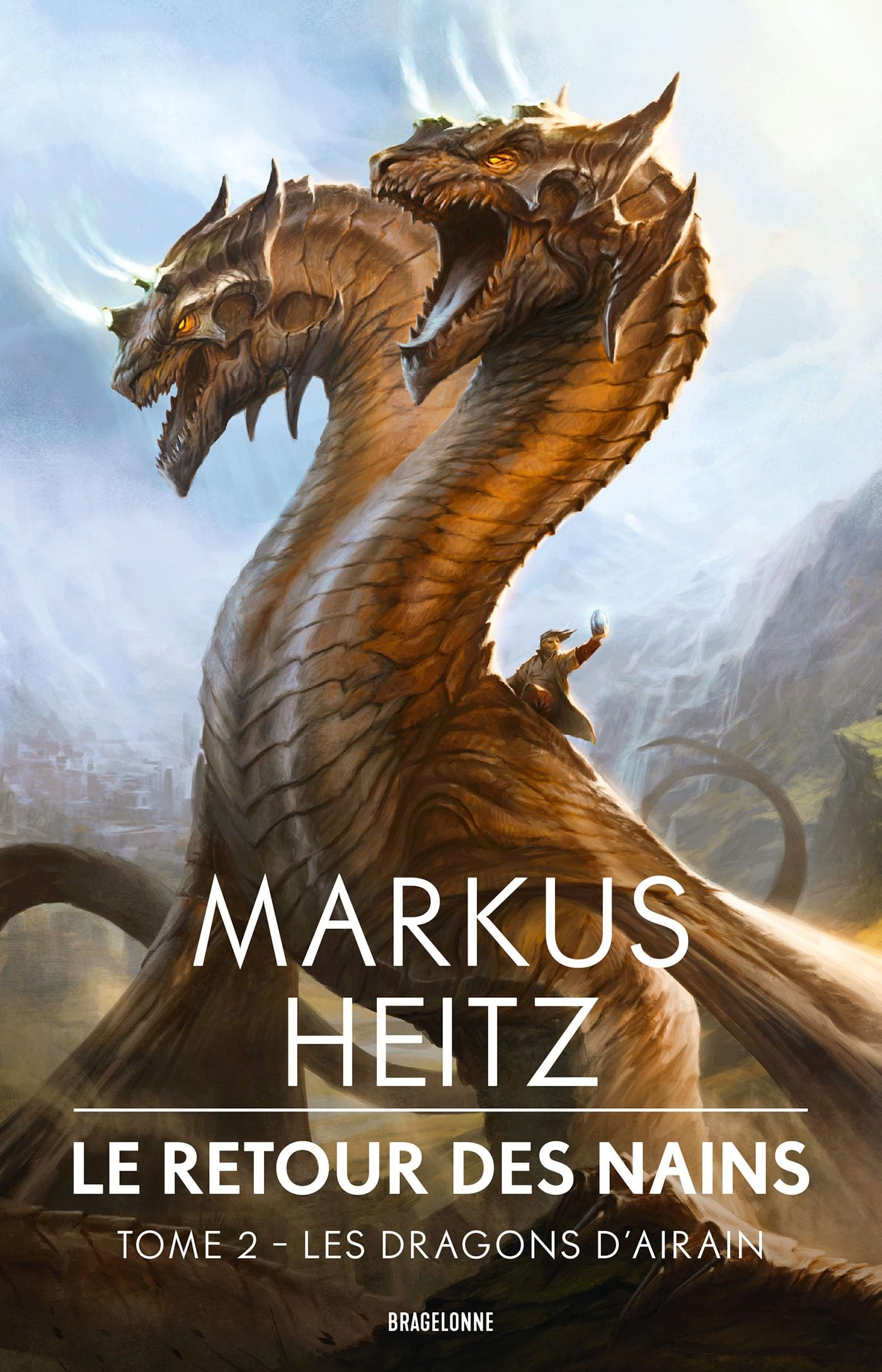 Le retour des nains. Vol. 2. Les dragons d'Airain