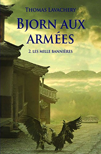Bjorn aux armées. Vol. 2. Les mille bannières