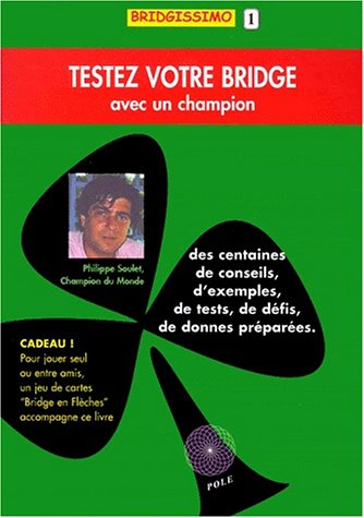 Testez votre bridge avec un champion