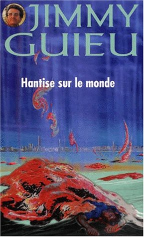 hantise sur le monde