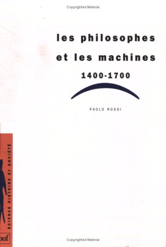 Les philosophes et les machines : 1400-1700