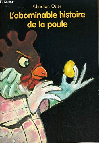 l'abominable histoire de la poule