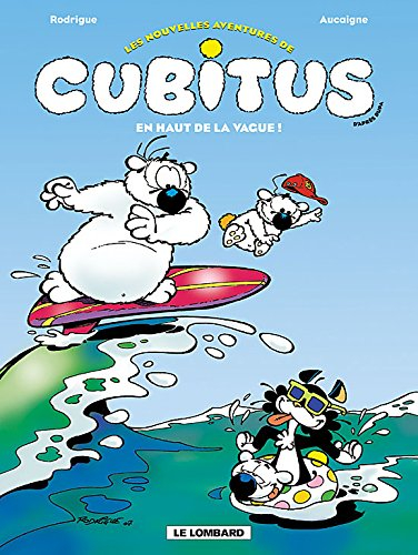 Les nouvelles aventures de Cubitus. Vol. 3. En haut de la vague !