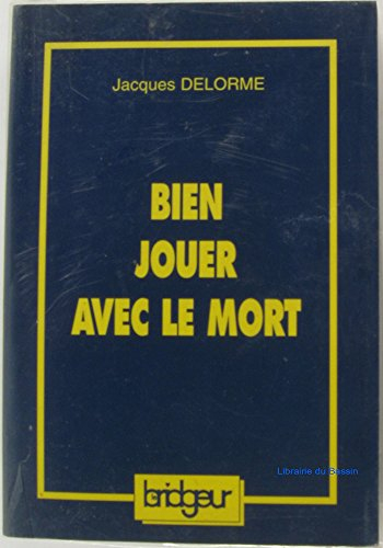 Bien jouer avec le mort