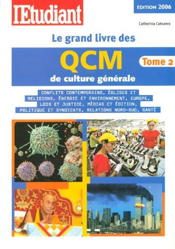 Le grand livre des QCM de culture générale. Vol. 2