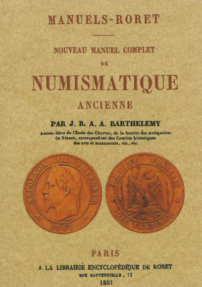 Nouveau manuel complet de numismatique ancienne