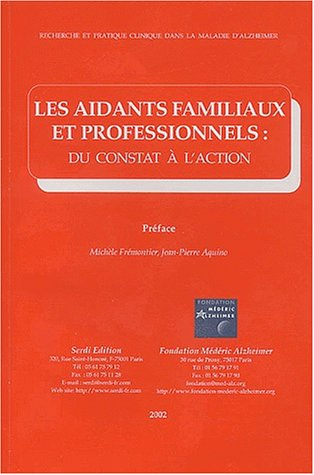 Les aidants familiaux et professionnels : du constat à l'action