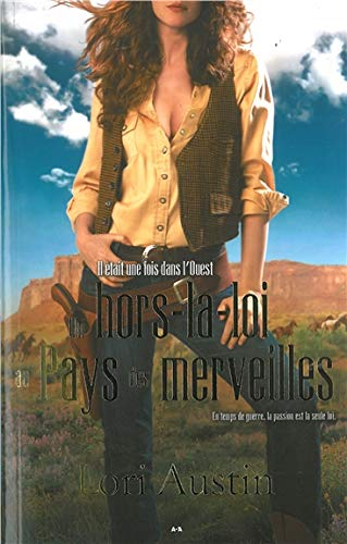 Il était une fois dans l'Ouest. Vol. 2. Un hors-la-loi au Pays des merveilles