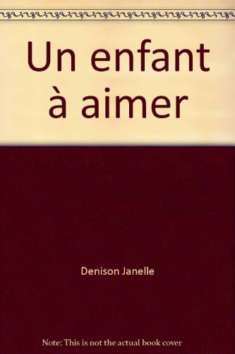 un enfant à aimer