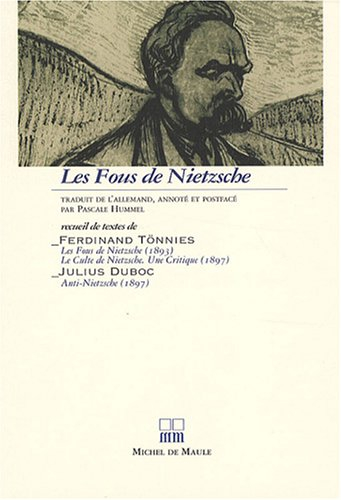 Les fous de Nietzsche : recueil de textes