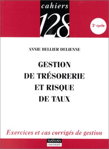 Gestion de trésorerie et risque de taux : 2e cycle