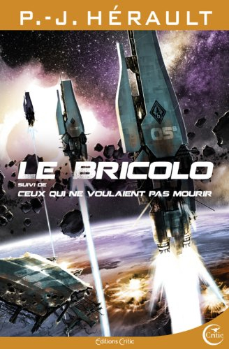 le bricolo : suivi de : ceux qui ne voulaient pas mourir