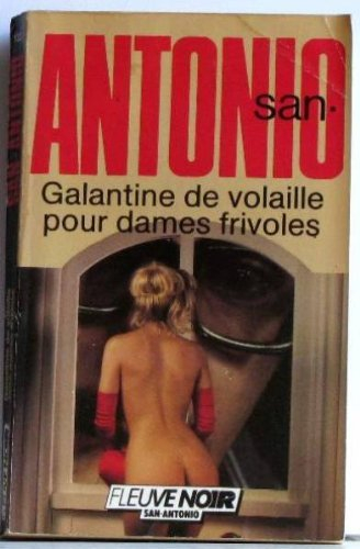 san antonio galantine de volaille pour dames frivoles