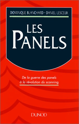 Les panels : de la guerre des panels à la révolution du scanning