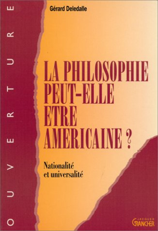 La philosophie peut-elle être américaine ? : nationalité et universalité
