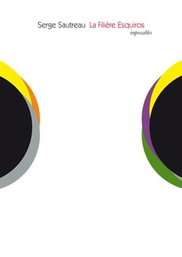 La filière Esquiros