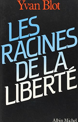 Les Racines de la liberté