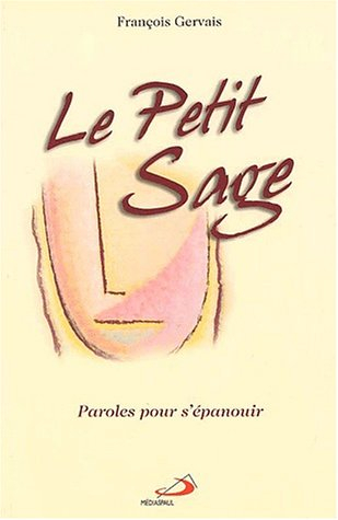 Le Petit sage : paroles pour s'épanouir
