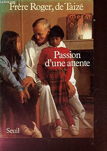 Passion d'une attente