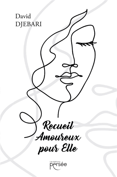 Recueil amoureux pour elle