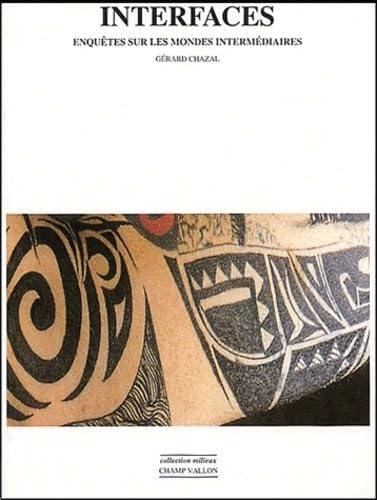 Interfaces : enquête sur les mondes intermédiaires
