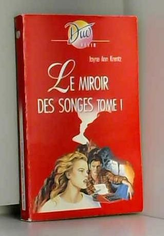 le miroir des songes tome i