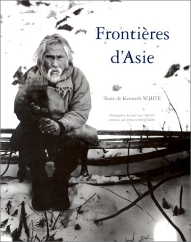 Frontières d'Asie : photographies et notes de voyage du fonds Louis Marin