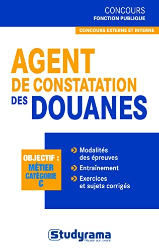 Agent de constatation des douanes : objectif, métier, catégorie C