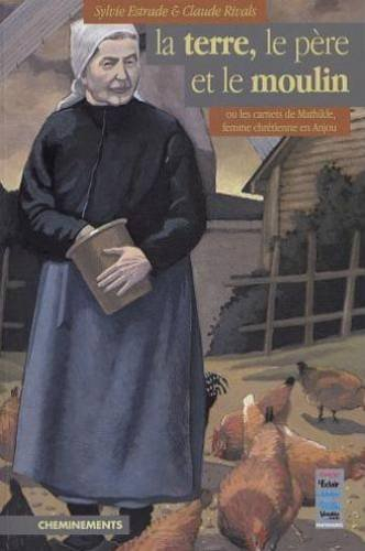 La terre, le père et le moulin