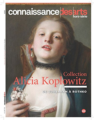 Collection Alicia Koplowitz, grupo Omega Capital : de Zurbaran à Rothko