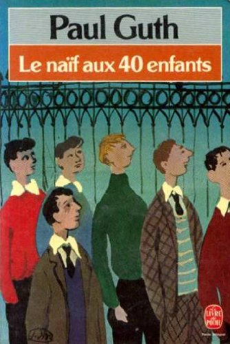 Le Naïf aux quarante enfants