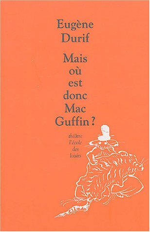 Mais où est donc Mac Guffin ?