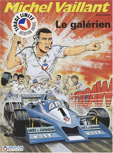 Michel Vaillant. Vol. 35. Le galérien