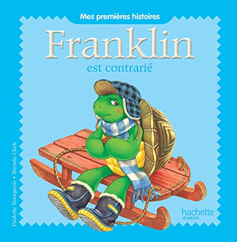Franklin. Franklin est contrarié