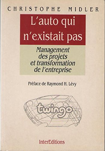 l'auto qui n'existait pas / management des projets et transformation de l'entreprise